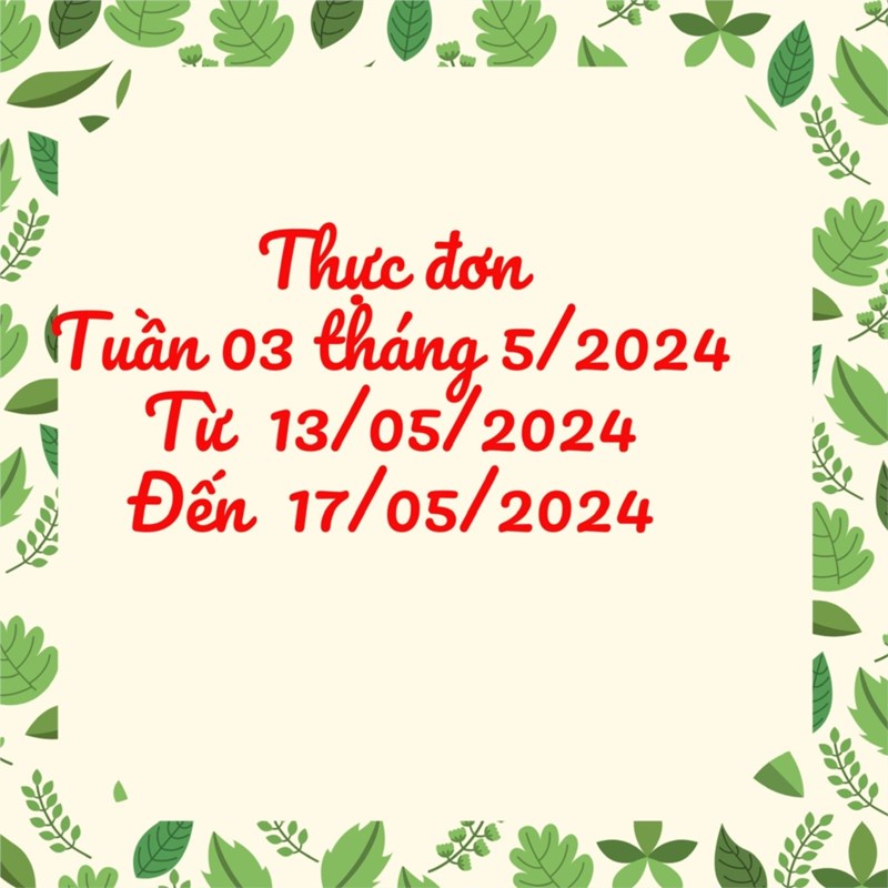 Thực đơn tuần 3 tháng 5 năm 2024