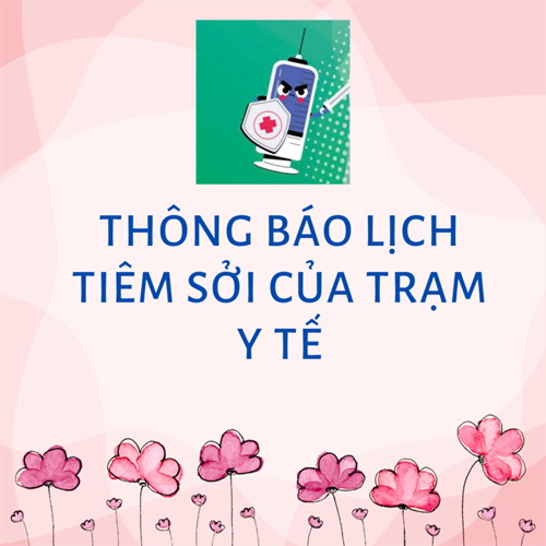 Thông báo lịch tiêm Sởi của Trạm y tế Phường Tân Hưng