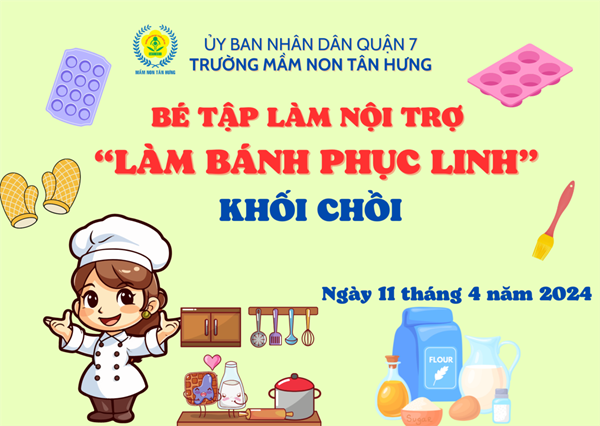 Hoạt động bé tập làm nội trợ
 bé làm bánh phục linh - khối chồi