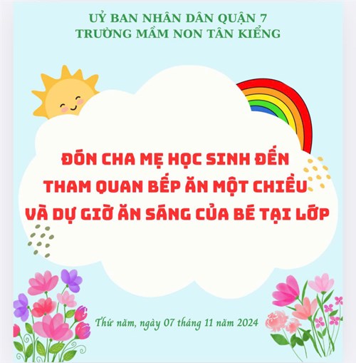 Mời CMHS đến tham quan bếp ăn 1 chiều và dự giờ ăn sáng của bé tại các lớp