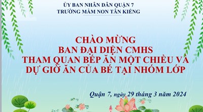 Trường Mầm non Tân Kiểng đã tổ chức mời Ban đại diện cha mẹ học sinh tham quan bữa ăn, cùng ăn cơm bữa ăn của trẻ và bếp ăn bán trú tại trường.