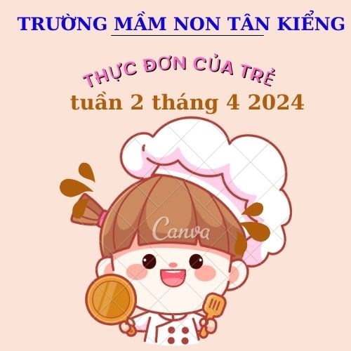 Thực đơn tuần 2 tháng 4 năm 2024