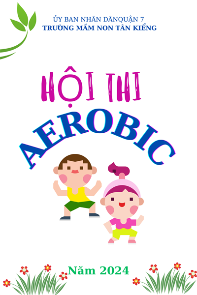 Liên hoan Aerobic Mầm non Quận 7