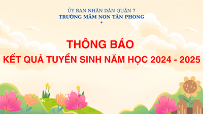 Kết quả tuyển sinh năm học 2024 - 2025