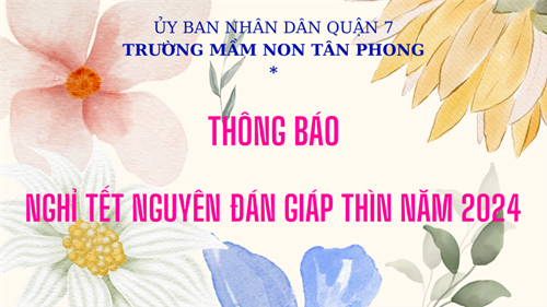 Thông báo về nghỉ Tết Nguyên đán Giáp Thìn năm 2024