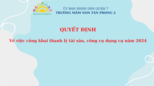 QUYẾT ĐỊNH Về việc công khai thanh lý tài sản, công cụ dụng cụ năm 2024