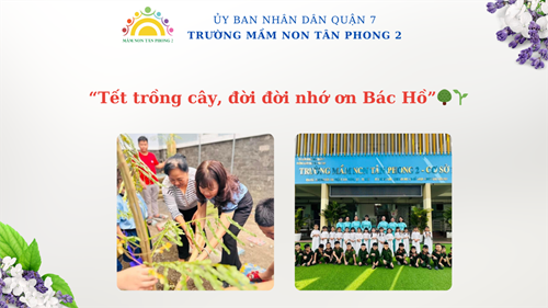“Tết trồng cây, đời đời nhớ ơn Bác Hồ”🌳🌱