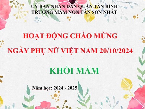 Hoạt động chào mừng ngày Phụ nữ Việt Nam 20/10/2024 của Khối Mầm