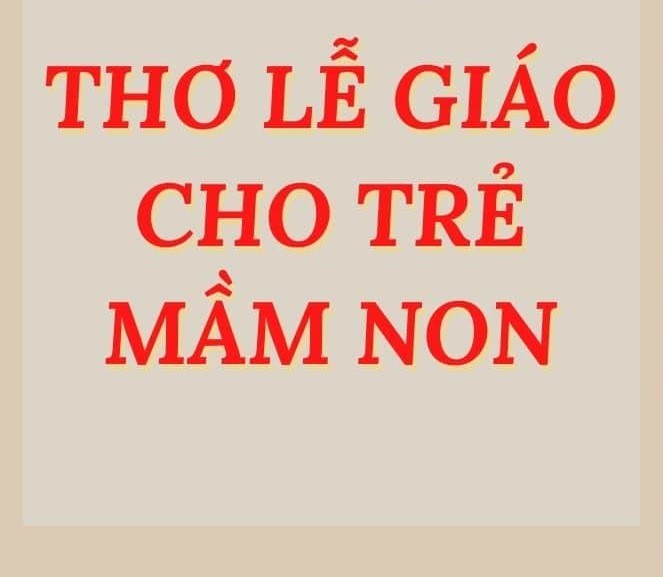 Một số bài thơ sưu tầm giáo dục lễ giáo cho trẻ