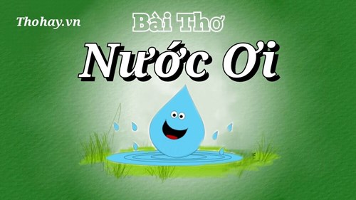 Bài thơ:  Nước ơi!  