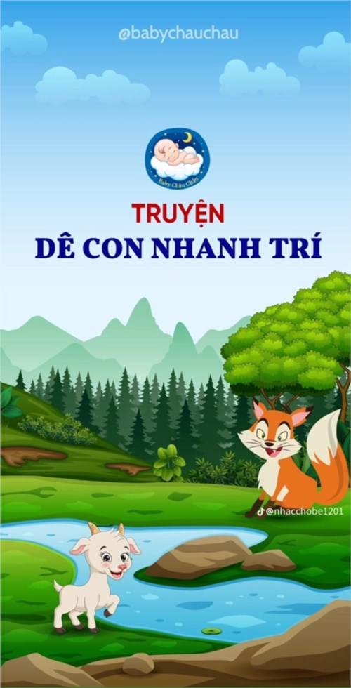 Câu chuyện:  Dê con nhanh trí 