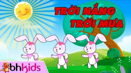 Bài hát:  Trời nắng trời mưa 