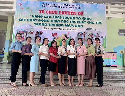 Trường MN Xuân Thới Đông tổ chức Chuyên đề  Nâng cao chất lượng tổ chức các hoạt động giáo dục thể chất cho trẻ trong trường mầm non 