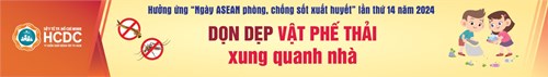 Hưởng ứng Ngày Asean phòng chống sốt xuất huyết lần thứ 14 năm 2024.