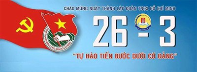 Chào mừng ngày thành lập Đoàn thanh niên Cộng sản Việt Nam (26-3-1931 - 26/3/2025)