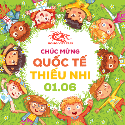 Chúc mừng Quốc tế thiếu nhi ngày 01 tháng 6