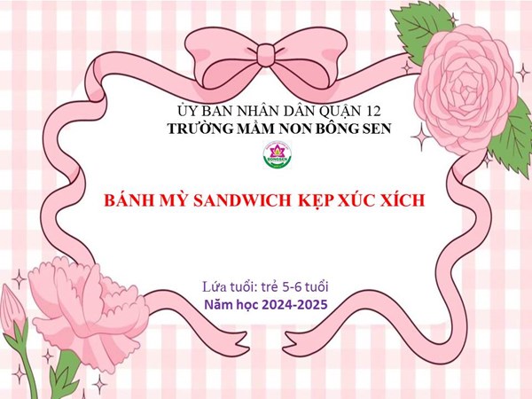 Bé tập làm nội trợ: thực hành chế biến món:  bánh mỳ sandwich kẹp xúc xích 