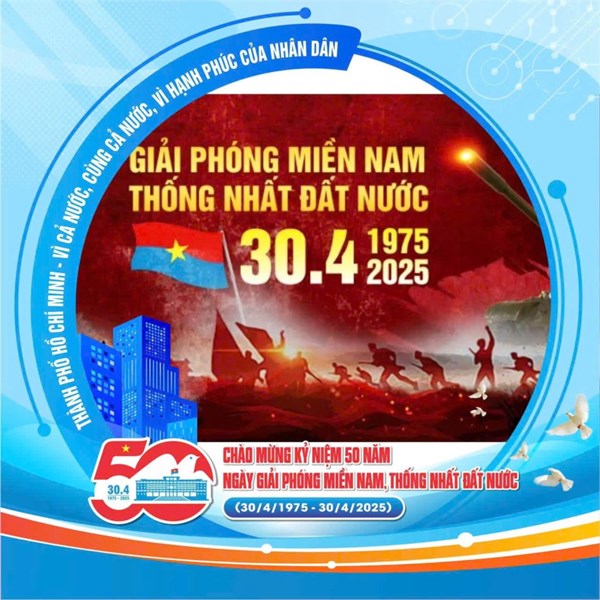Chào mừng kỷ niệm 50 năm ngày giải phóng miền nam, thống nhất đất nước (30/4/1975 - 30/4/2025)