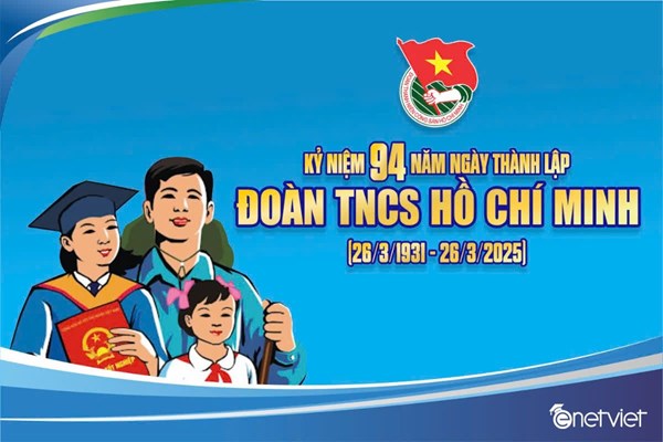 Kỷ niệm 94 năm ngày thành lập Đoàn TNCS Hồ Chí Minh (26/3/1931 - 26/3/2025)