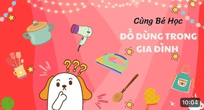 Kỹ năng gọi tên các đồ vật gia đình