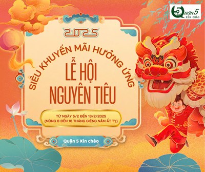 Siêu khuyến mãi hưởng ứng lễ hội nguyên tiêu quận 5 - thành phố hồ chí minh