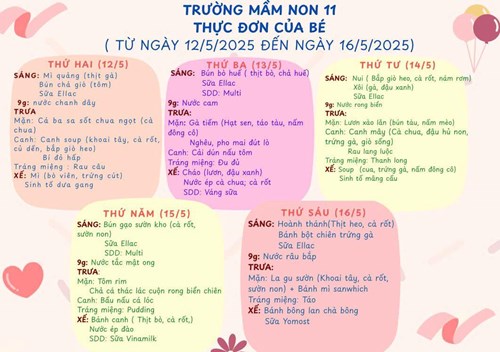 Thực đơn tuần mới cho các con yêu tại Trường Mầm Non 11 – Quận 5 từ 12/5 đến 16/5/2025