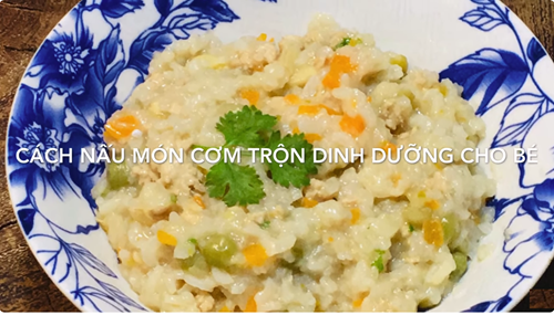 Cách nấu Cơm nát Dinh Dưỡng cho Bé 1 tuổi - Cơm thịt gà rau củ