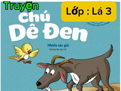 Truyện kể:Chú dê đen-lớp lá 3