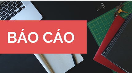 Báo cáo tổng kết năm học 2024-2025