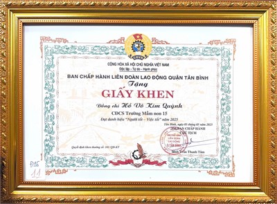 Đồng chí Hồ Võ Kim Quỳnh vinh dự được Liên đoàn Lao động quận Tân Bình trao tặng giấy khen đạt danh hiệu  Người tốt – Việc tốt  năm 2025 (QĐKT số: 103/QĐ-KT)