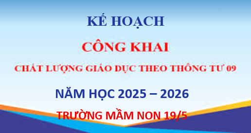 Kế hoạch thực hiện công khai thường niên năm học 2025 - 2026 theo Thông tư số 09/2024/TT-BGDĐT