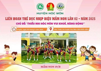 Trường Mầm non 19/8 tham gia Liên hoan thể dục đồng diễn lần 02 - Năm 2025. Chủ đề:  Thiếu nhi Hóc Môn vui khỏe, năng động 