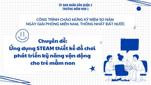 Đồ chơi phát triển thể chất ứng dụng STEAM được thiết kế bởi GV