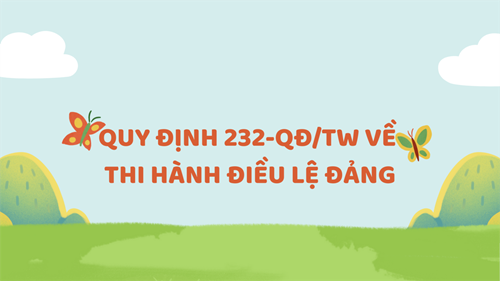 Quy định 232-QĐ/TW về thi hành điều lệ Đảng