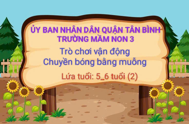 Trò chơi vận động:   Chuyền bóng bằng muỗng  - Lớp 5-6 tuổi(2)