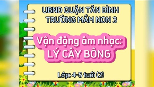 Vận động âm nhạc   Lý cây bông  - Lớp 4-5 tuổi (2)