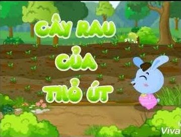Câu chuyện   cây rau của thỏ út  