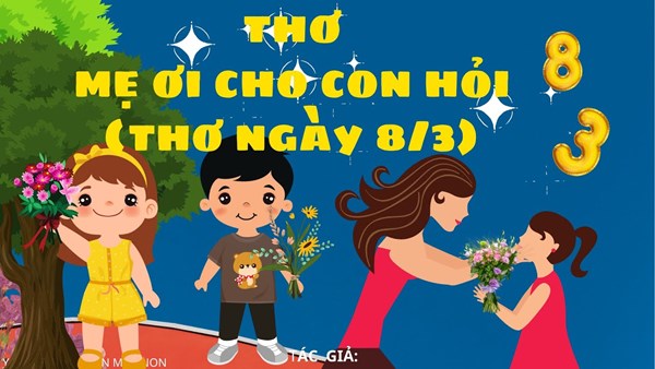 Bài thơ   mẹ ơi cho con hỏi 