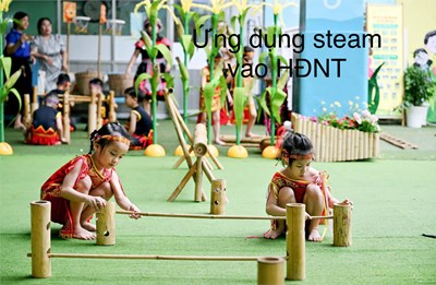 Ứng dụng mây tre vào hoạt động chơi của trẻ