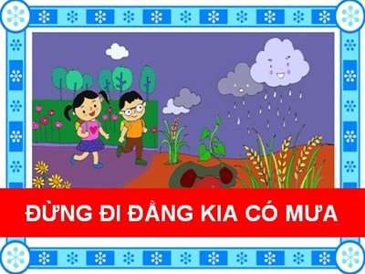 Dạy hát   Đừng đi đằng kia có mưa 