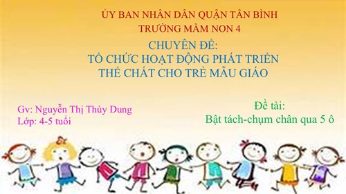 Chuyên đề  Tổ chức hoạt động phát triển thể chất cho trẻ Mẫu giáo 