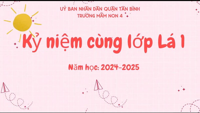 Kỷ niệm của lớp Lá 1 năm học 2024-2025