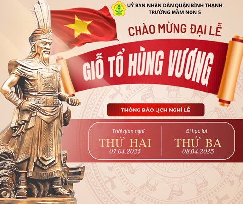 THÔNG BÁO
V/v Nghỉ lễ Giỗ Tổ Hùng Vương năm 2025