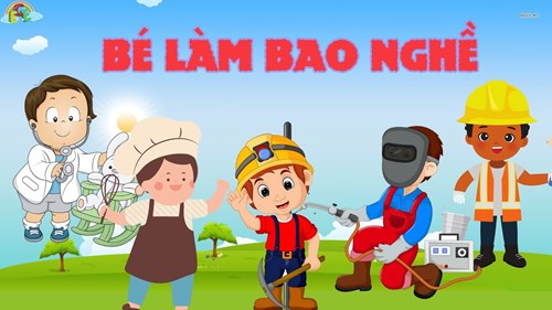 Bài thơ bé làm bao nhiêu nghề 2