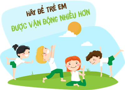 Chuyên đề  Tổ chức cho trẻ thừa cân, béo phì tập các bài tập vận động 