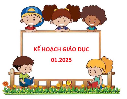 Kế hoạch giáo dục tháng 01.2025
