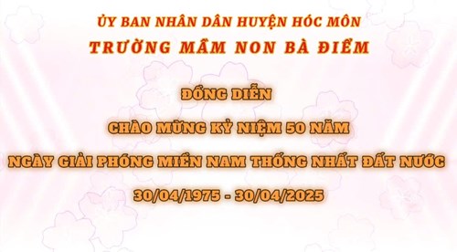 Trường mầm non bà điểm 
đồng diễn 
chào mừng 50 năm ngày giải phóng đất nước
 30/04/1975 - 30/04/2025