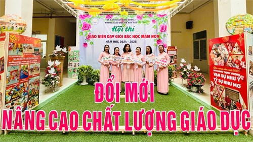 Giáo viên trường Mầm non Bé Ngoan tham gia hội thi  Giáo viên dạy giỏi bậc học mầm non  năm học 2024-2025 do Phòng Giáo dục và Đào tạo Quận 1 tổ chức.