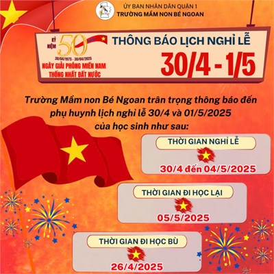 Trường Mầm non Bé Ngoan thông báo Nghỉ Lễ 30/4 và 01/5/2025