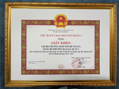 Chi bộ Trường Mầm non Bé Ngoan vinh dự nhận giấy khen của Chủ tịch UBND Quận 1 về đơn vị đã đạt thành tích trong thực hiện học tập và làm theo tư tưởng đạo đức, phong cách Hồ Chí Minh giai đoạn 2024-2025.